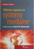 Wybrane zagraniczne systemy medialne