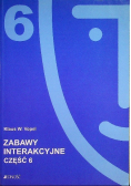 Zabawy interakcyjne Część 6