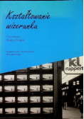Kształtowanie wizerunku