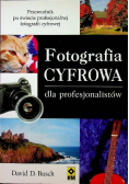 Fotografia Cyfrowa dla profesjonalistów