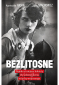 Bezlitosne Najokrutniejsze kobiety dwudziestolecia międzywojennego
