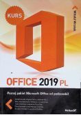 Office 2019 PL Poznaj pakiet Microsoft Office od podszewki!