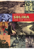 Solina tam tak było...