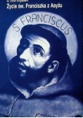 Życie św. Franciszka z Asyżu