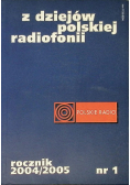 Z dziejów polskiej radiofonii Rocznik 2004 / 2005 Nr 1 / 04