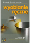 Wyoblanie ręczne