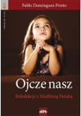 Ojcze Nasz Rekolekcje z Modlitwą Pańską