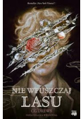 Nie wpuszczaj lasu