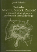 Twierdze Modlin Serock Zamość w planach strategicznych powstania listopadowego