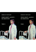 Przez Okopy Alkowy do Medycyny Tom I i II