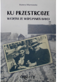 Ku przestrodze. Wyjątki ze wspomnień babci