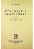 Etnografja słowiańska Zeszyt 1 Połabianie