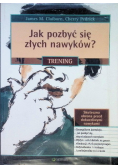 Jak pozbyć się złych nawyków? Trening