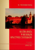 Służba Boża w Rudzkim Opactwie Cystersów