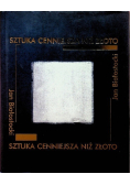 Sztuka cenniejsze niż złoto