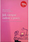 Jak czerpać radość z pracy