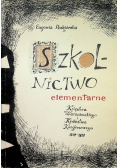 Szkolnictwo elementarne Księstwa Warszawskiego i Królestwa Kongresowego 1807 - 1831