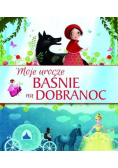 Moje urocze baśnie na dobranoc