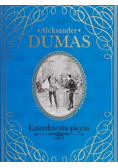 Dumas Aleksander Czterdziestu pięciu Tom I