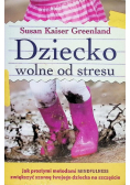 Dziecko wolne od stresu