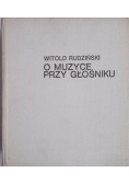 O Muzyce przy głośniku