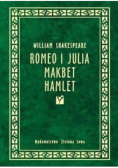 Romeo i Julia Makbet Hamlet