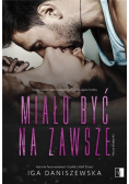 Miało być na zawsze