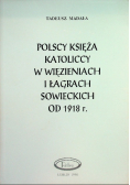 Polscy księżą katoliccy w więzieniach i łagrach sowieckich od 1918