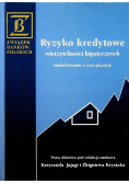 Ryzyko kredytowe wierzytelności hipotecznych