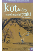 Kot który przedrzeźniał ptaki Tom 20