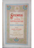 Śpiewnik dla ludu katolickiego 1908 r.