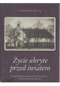 Życie ukryte przed światem