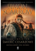 Śmierć cesarzowi. Orły imperium. Tom 21