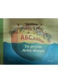 ABC kolego To płynie arka Noego