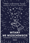 Witamy we Wszechświecie Podróż astrofizyczna