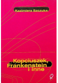 Kopciuszek Frankenstein i inne