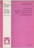 Ludowa bajka magiczna jako tworzywo literatury