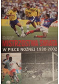 Mistrzostwa Świata w Piłce Nożnej 1930 - 2002