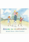 Idziemy na niedźwiedzia