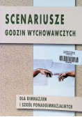 Scenariusze godzin wychowawczych dla gimnazjum  szkół ponadgimnazjalnych