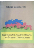 Kształcenie głosu dziecka w śpiewie zespołowym