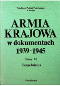 Armia krajowa w dokumentach 1939  1945 Tom VI Uuzpełnienia