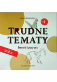 Trudne tematy Śmierć i pogrzeb