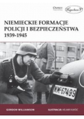 Niemieckie formacje policji i bezpieczeństwa 1939 - 1945