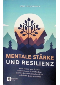 Mentale Starke und Resilienz