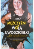 Mężczyźni wolą uwodzicielki