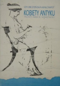 Kobiety antyku: Talenty, ambicje, namiętności