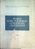 Walka ludu polskiego o wolność i socjalizm