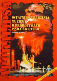 Ostatnie wydarzenia na ziemi w proroctwach Pisma Świętego