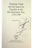 Abraham Clark and the Quest for Equality in the Revolutionary Era 1774 - 1794